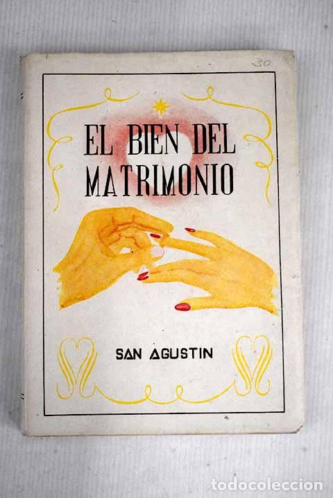 Libros: Del bien del matrimonio.- San Agust&iacute;n - Foto 1