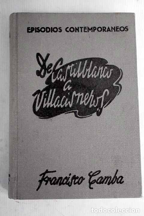 Livros em segunda m&atilde;o: De Castilblanco a Villa Cisneros.- Camba, Francisco