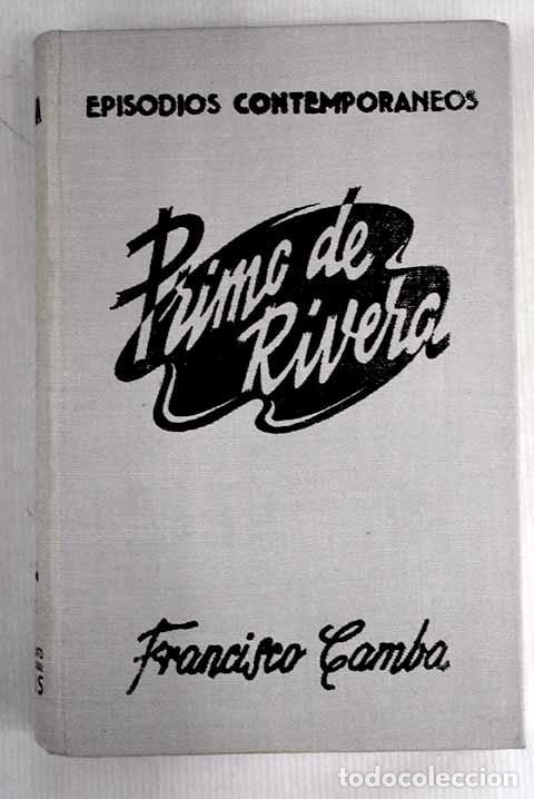 Libros: Primo de Rivera: Camba, Francisco.- Camba, Francisco - Foto 1