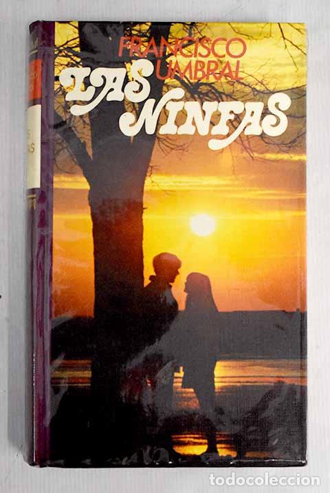 Libros: Las ninfas: Umbral, Francisco.- Umbral, Francisco - Foto 1