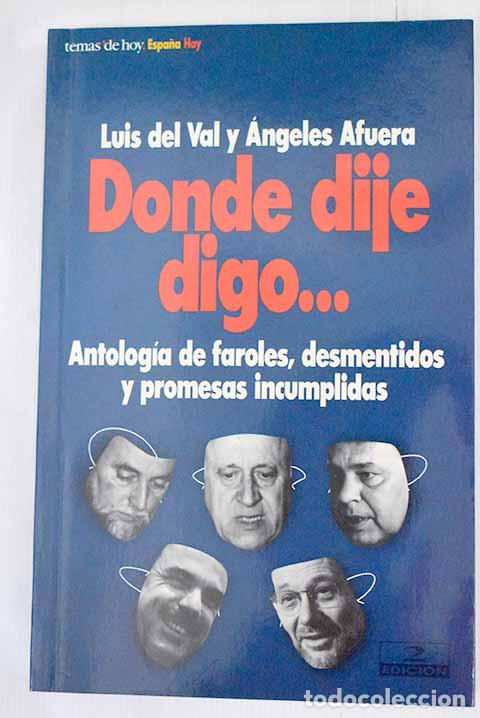 Libros: Donde dije digo: Val, Luis del.- Val, Luis del - Foto 1