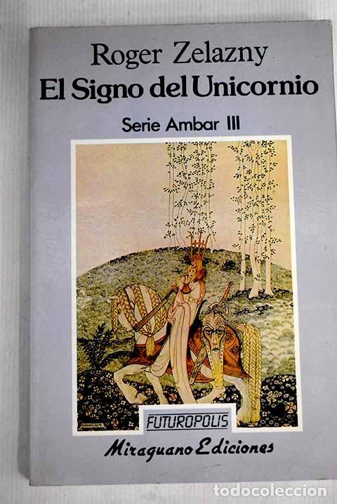 Libros: El signo del unicornio.- Zelazny, Roger - Foto 1