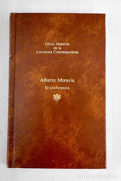 Libros: El conformista: Moravia, Alberto.- Moravia, Alberto - Foto 1