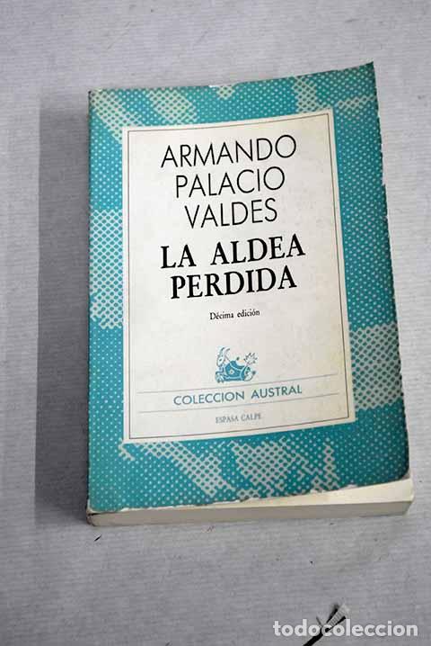 Libros: La aldea perdida: Palacio Vald&eacute;s, Armando.- Palacio Vald&eacute;s, Armando - Foto 1