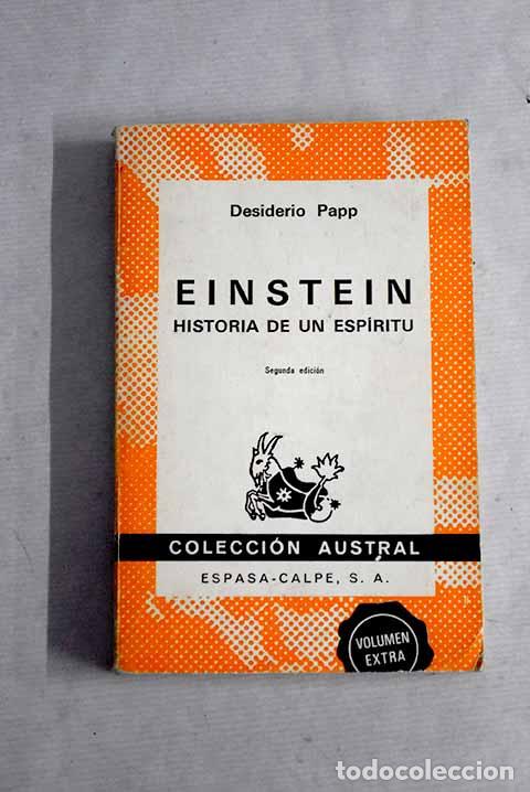 Libros: Einstein: hist&oacute;ria de un esp&iacute;ritu.- Papp, Desiderio - Foto 1