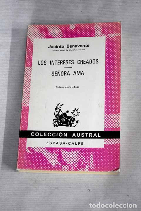 Libros: Los intereses creados ; Se&ntilde;ora ama.- Benavente, Jacinto - Foto 1