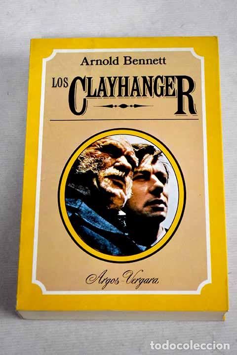 Libros: Los Clayhanger: Bennett, Arnold.- Bennett, Arnold - Foto 1