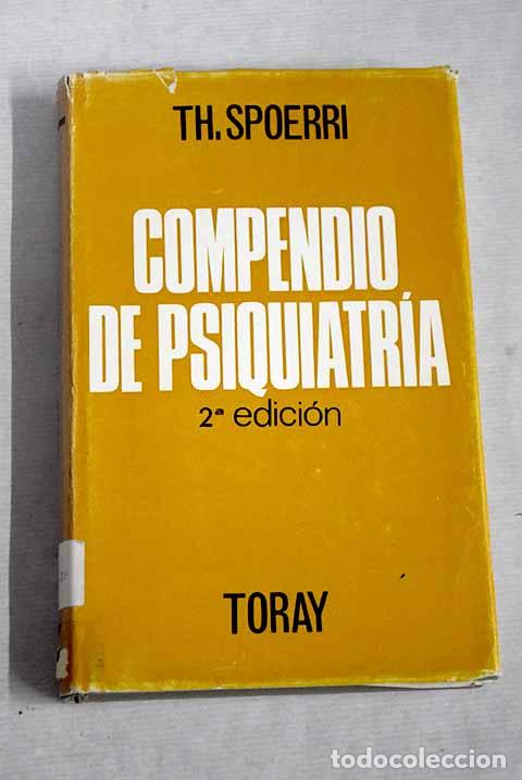 Libros: Compendio de Psiquiatr&iacute;a.- Spoerri, Theophil - Foto 1