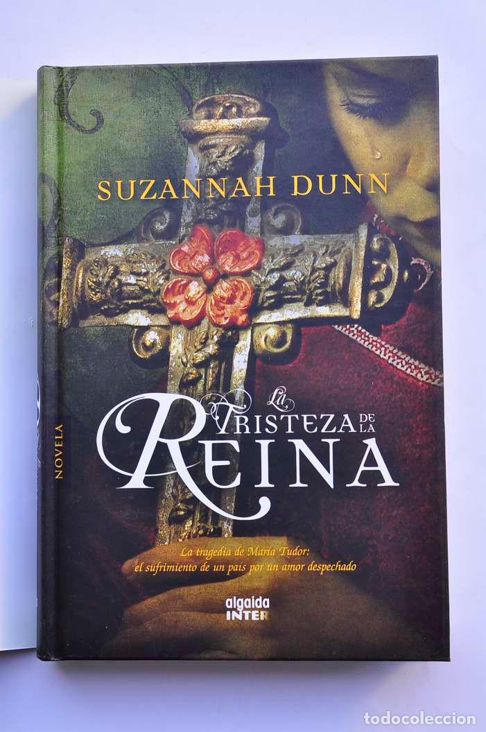 Libros: La tristeza de la reina - DUNN, Suzannah - Foto 2