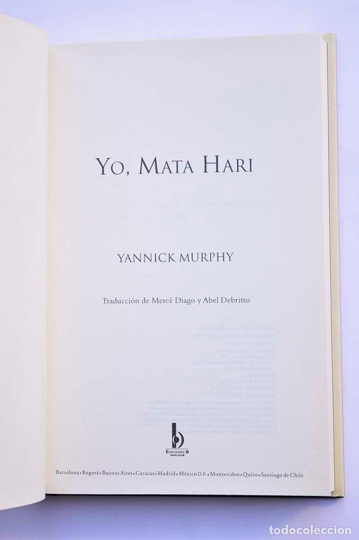 Libros: Yo, Mata Hari - MURPHY, Yannick - Foto 3