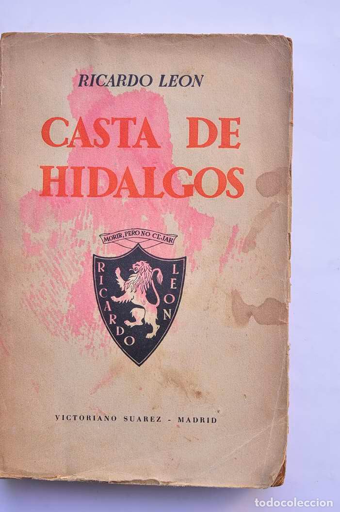 Libros: Casta de hidalgos - LE&Oacute;N, Ricardo - Foto 2