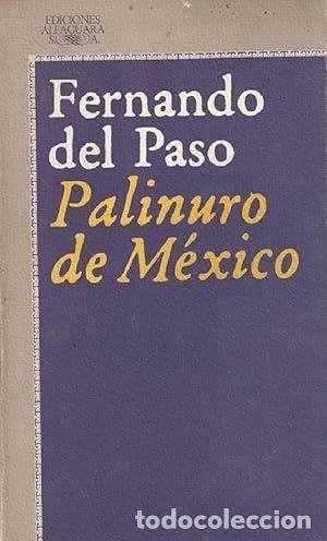 Libros: PALINURO DE M&Eacute;XICO - Del Paso,Fernando - Foto 1