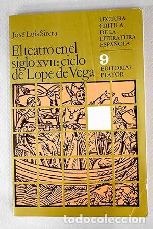Libros: EL TEATRO EN EL SIGLO XVII Ciclo de Lope de Vega - Sirera,Jose Luis