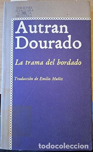 Libros: LA TRAMA DEL BORDADO - Dourado,Autran - Foto 1