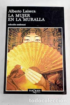 Libros: LA MUJER EN LA MURALLA - Laiseca,Alberto - Foto 1