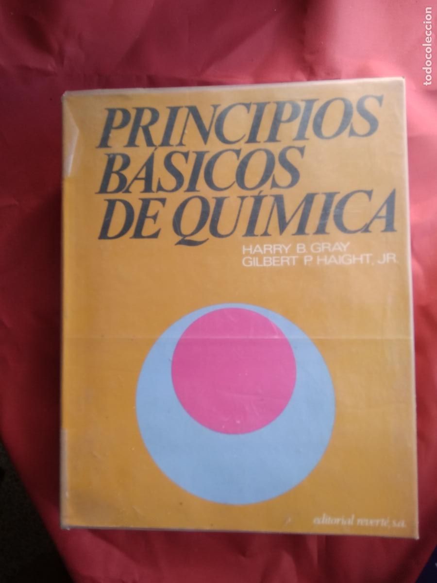 Libros: Principios b&aacute;sicos de qu&iacute;mica. Harry B. Gray y Gilbert P. Haigh EP.1441 - Foto 1