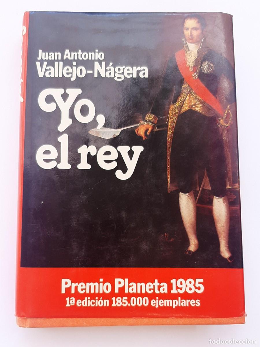 Libros: LIBRO YO, EL REY. JUAN ANTONIO VALLEJO-N&Aacute;GERA - Foto 1