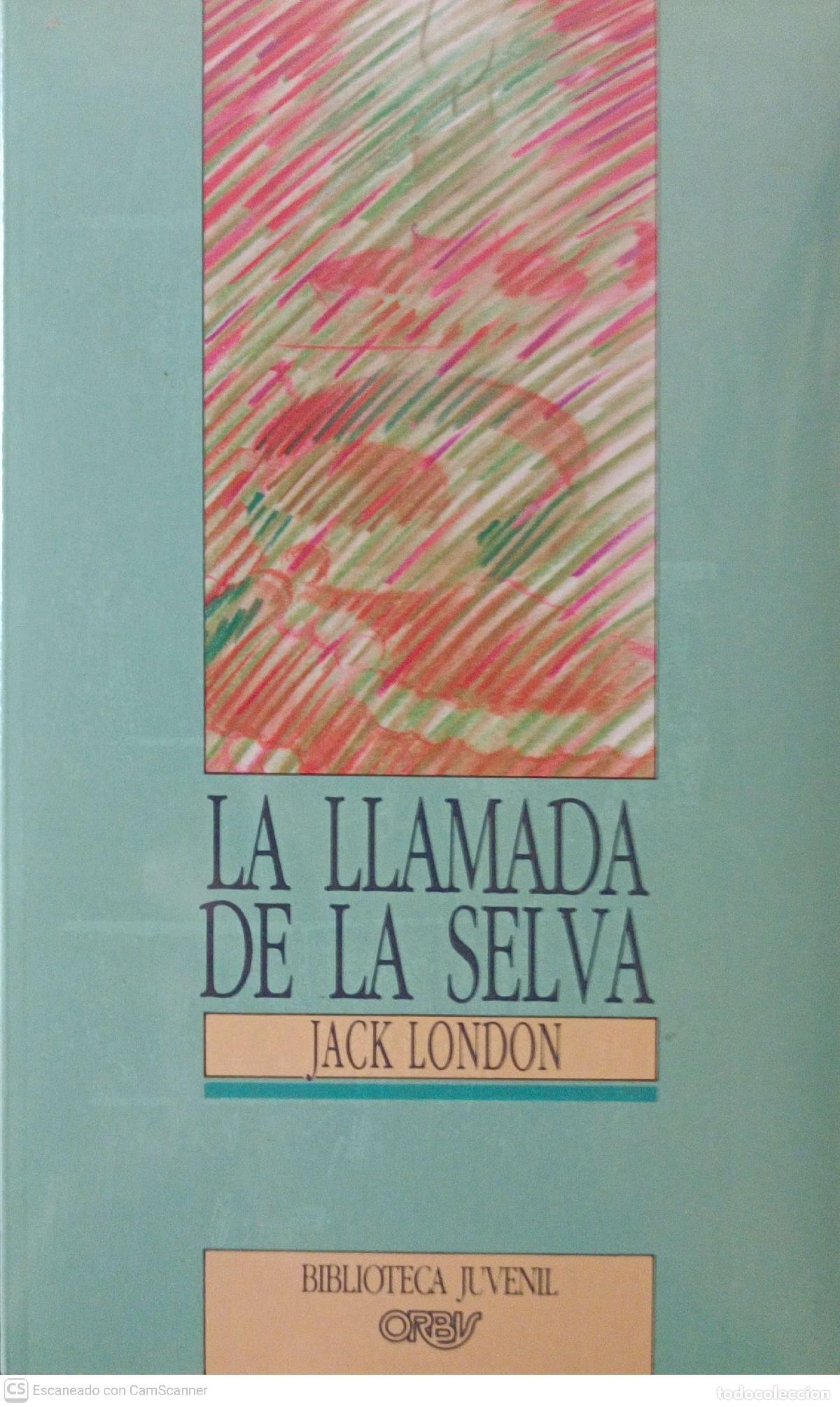 Libros: La llamada de la selva - Jack London - Foto 1