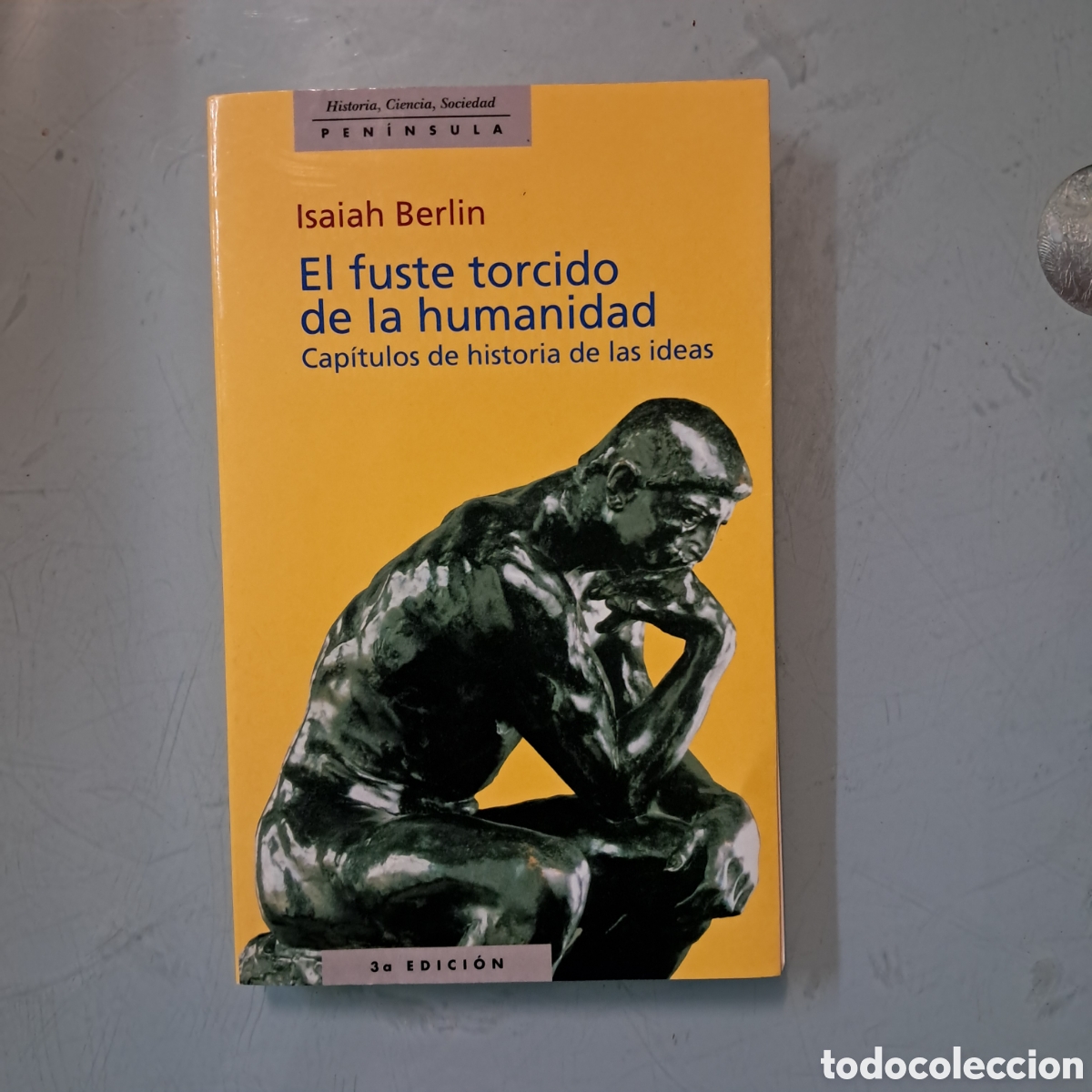 Libros: Isaiah Berlin, El fuste torcido de la humanidad, Pen&iacute;nsula - Foto 1
