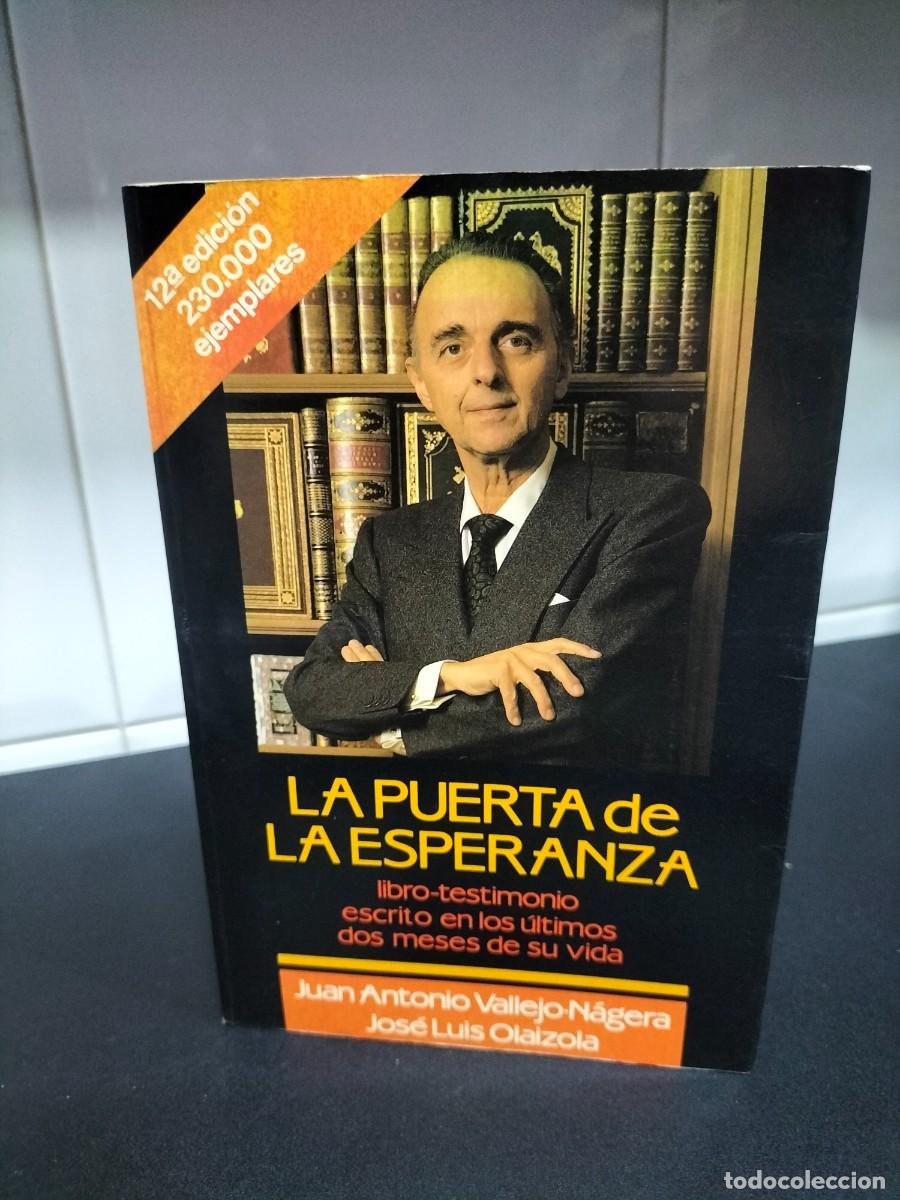 Libros: Libro -La puerta de la esperanza ( Juan Antonio Vallejo- Nagera - Foto 2