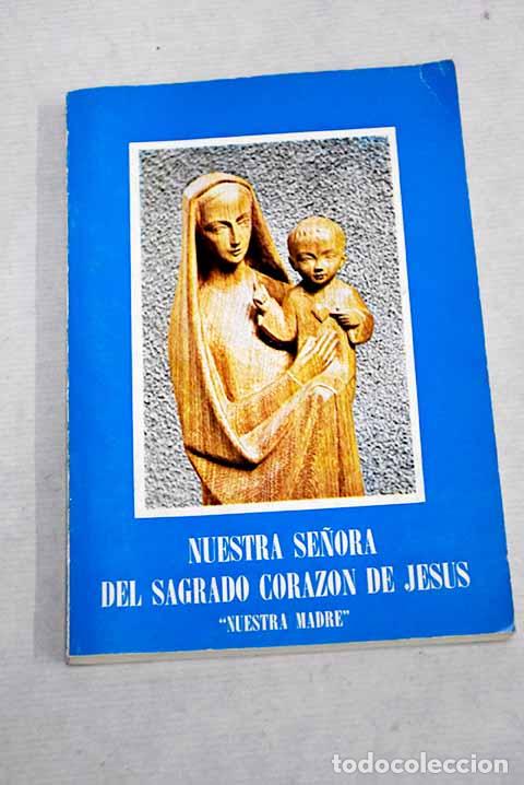 Libros: Nuestra Se&ntilde;ora del Sagrado Coraz&oacute;n de Jes&uacute;s 1881-1981: a&ntilde;o centenario - Foto 1