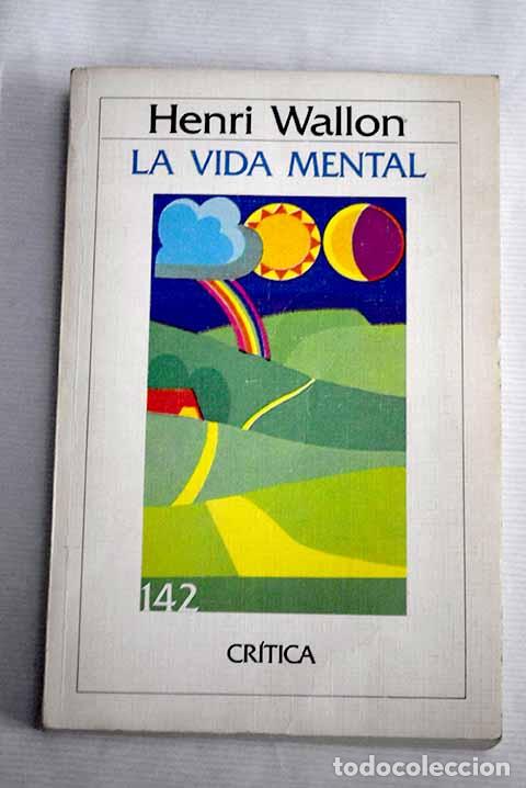 Libros: La vida mental: Wallon, Henri.- Wallon, Henri - Foto 1