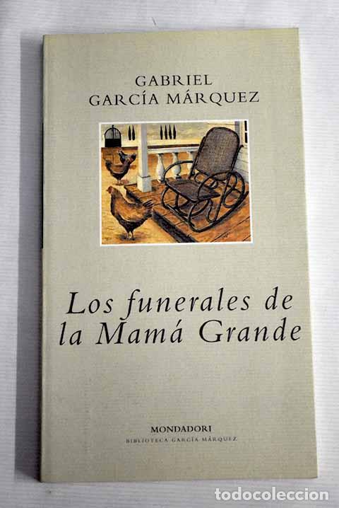 Libros: Los funerales de la Mam&aacute; Grande.- Garc&iacute;a M&aacute;rquez, Gabriel