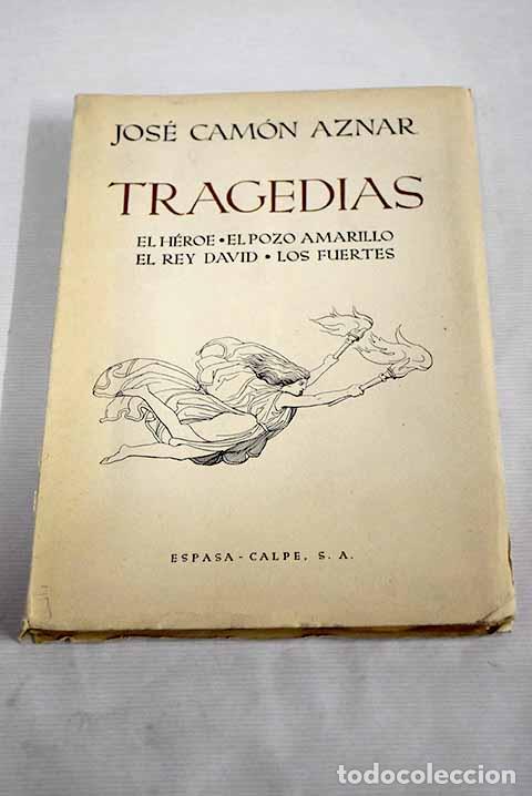 Libros: Tragedias: Cam&oacute;n Aznar, Jos&eacute;.- Cam&oacute;n Aznar, Jos&eacute; - Foto 1