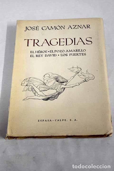 Libros: Tragedias: Cam&oacute;n Aznar, Jos&eacute;.- Cam&oacute;n Aznar, Jos&eacute; - Foto 1