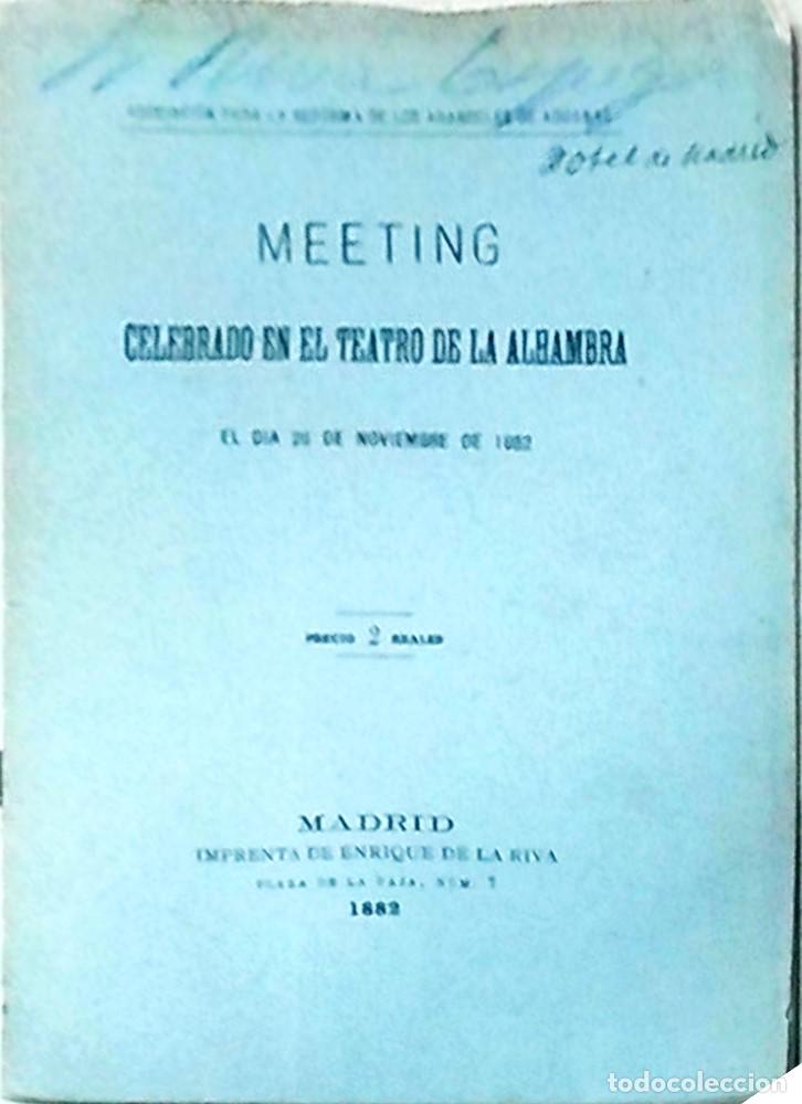 Libros: Meeting celebrado en el Teatro de la Alhambra el d&iacute;a 26 de noviembre de 1882 - AA. VV.: