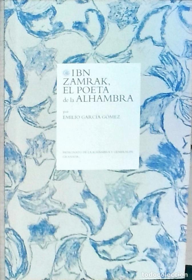 Libros: Ibn Zamrak : el poeta de la Alhambra - Garc&iacute;a G&oacute;mez, Emilio: