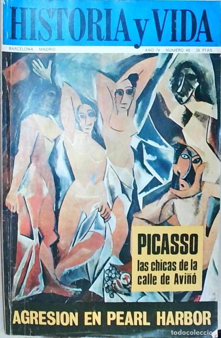 Libros: Historia y Vida n&ordm; 45: Picasso: las chicas de la calle de Avi&ntilde;o. Agresi&oacute;n en Pearl Harbor - REVISTA: