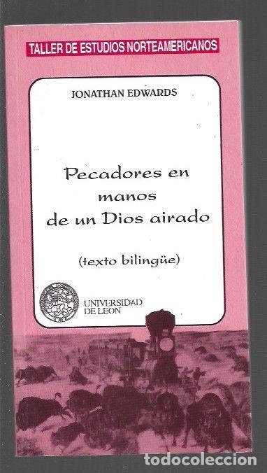 Libros: PECADORES EN MANOS DE UN DIOS AIRADO (BILING&Uuml;E) - EDWARDS, JONATHAN - Foto 1