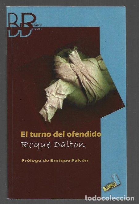 Libros: TURNO DEL OFENDIDO - EL - DALTON, ROQUE - Foto 1