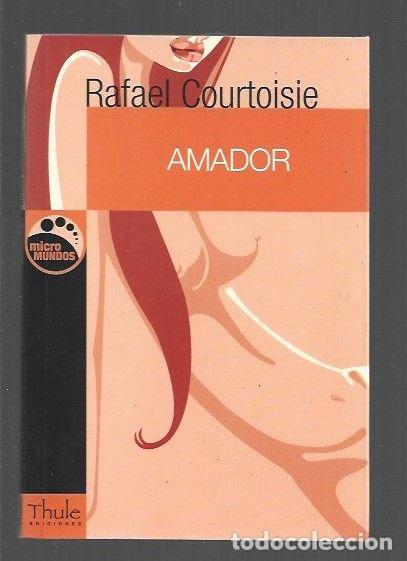 Libros: AMADOR - COURTOISIE, RAFAEL - Foto 1