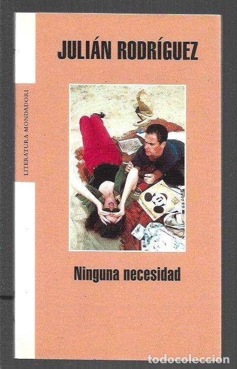 Libros: NINGUNA NECESIDAD - RODRIGUEZ, JULIAN - Foto 1