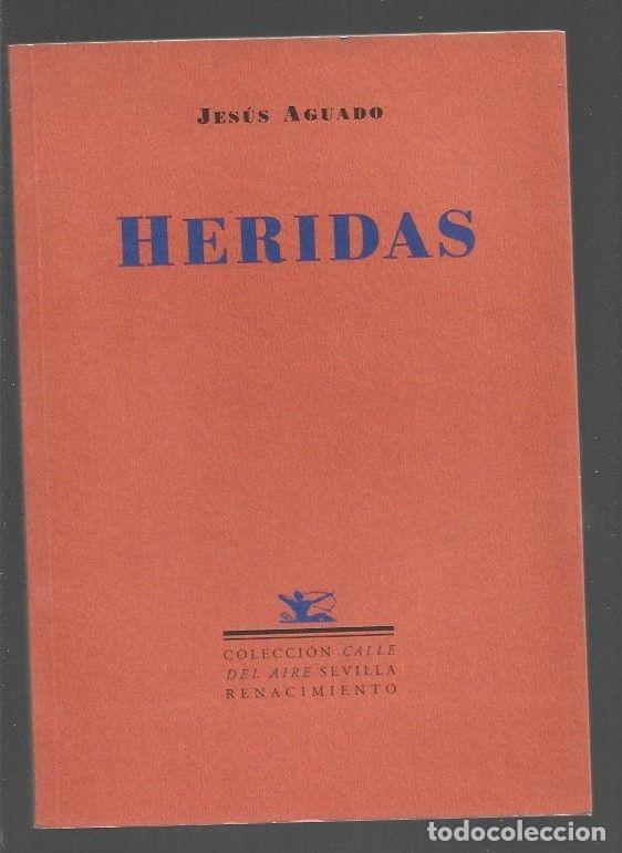 Libros: HERIDAS - AGUADO, JESUS - Foto 1