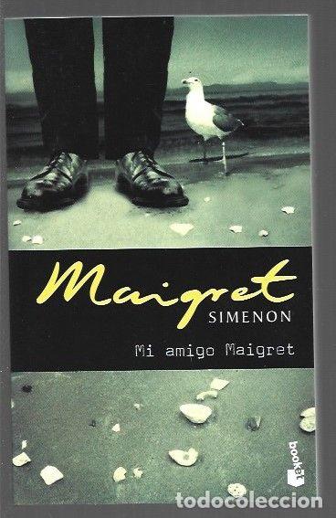 Libros: MI AMIGO MAIGRET - SIMENON, GEORGES - Foto 1