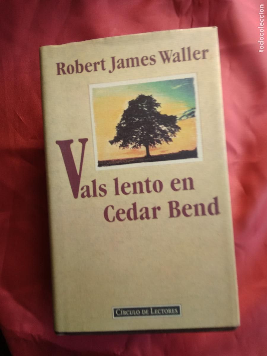 Libros: Vals lento en Cedar Bend. Robert James Waller L.809-3204 - Foto 1