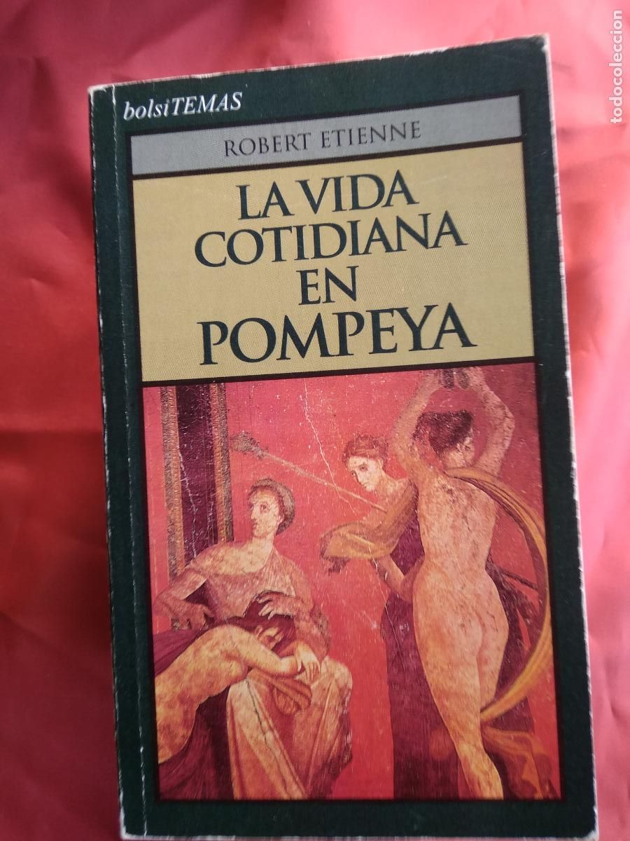 Libros: La vida cotidiana en pompeya. Robert Etienne L.809-3209 - Foto 1