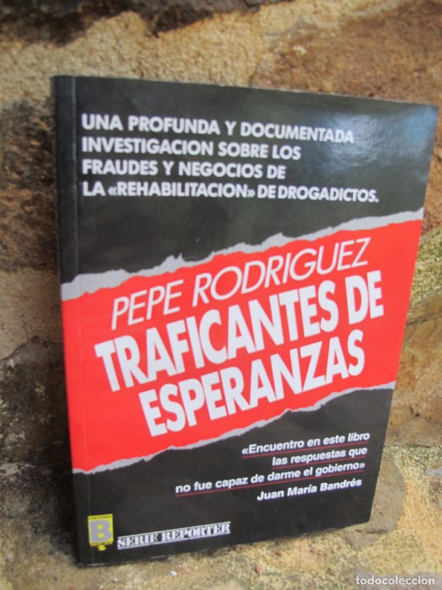 Libros: TRAFICANTES DE ESPERANZA. PEPE RODRIGUEZ - Foto 1