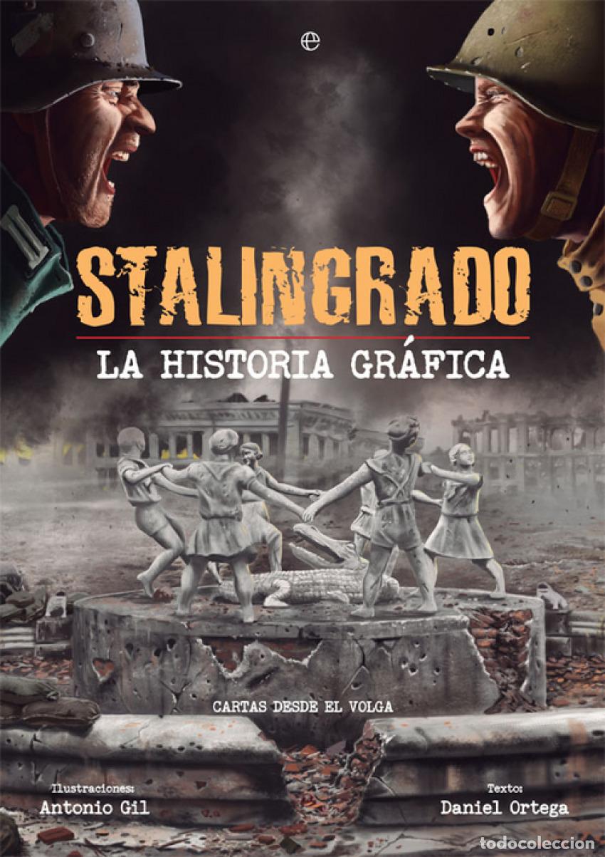 Libros: STALINGRADO - Ortega, Daniel;Gil, Antonio - Foto 1