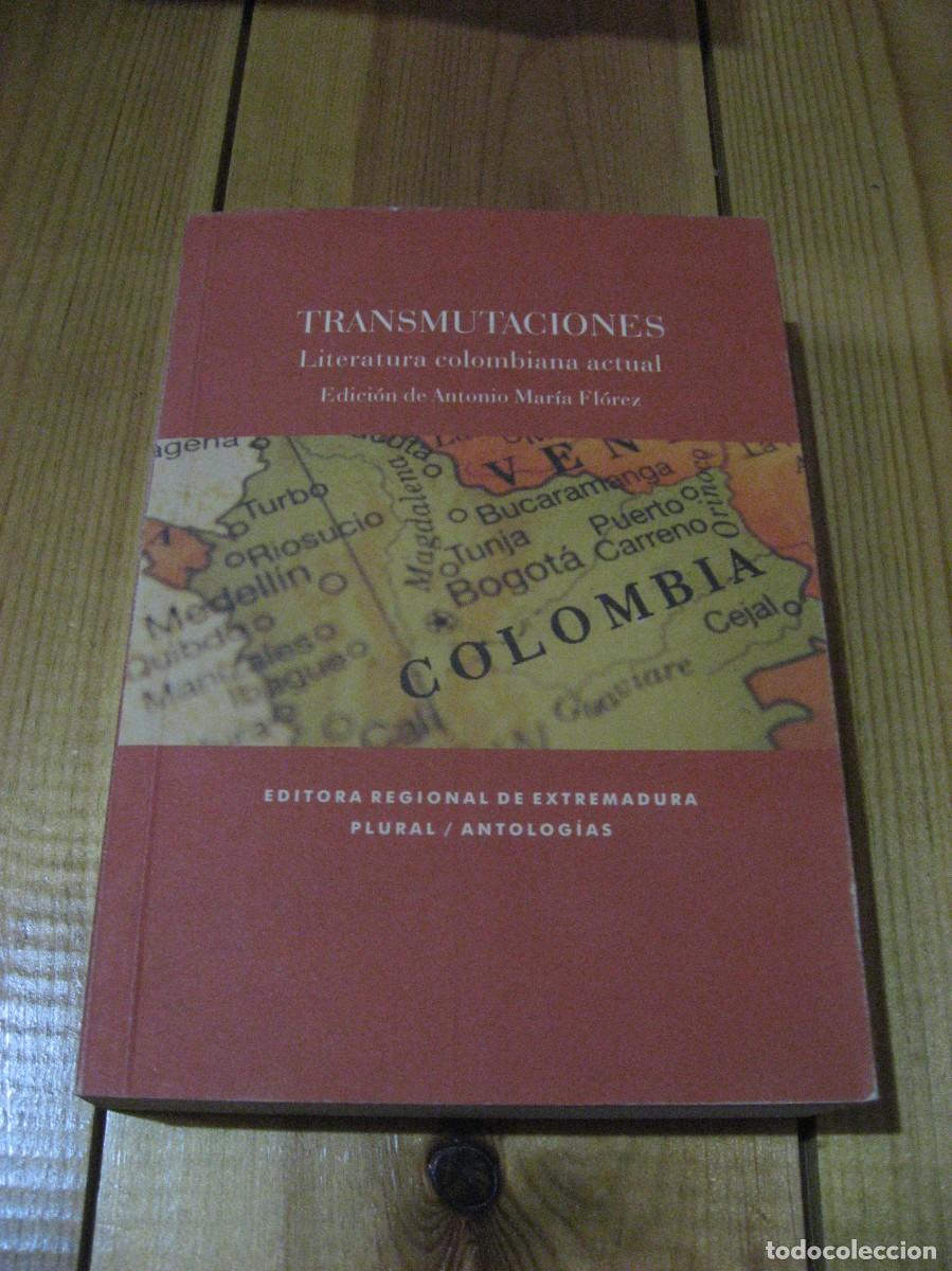 Libri di seconda mano: TRANSMUTACIONES Literatura colombiana actual - Edici&oacute;n de Antonio Mar&iacute;a Fl&oacute;rez