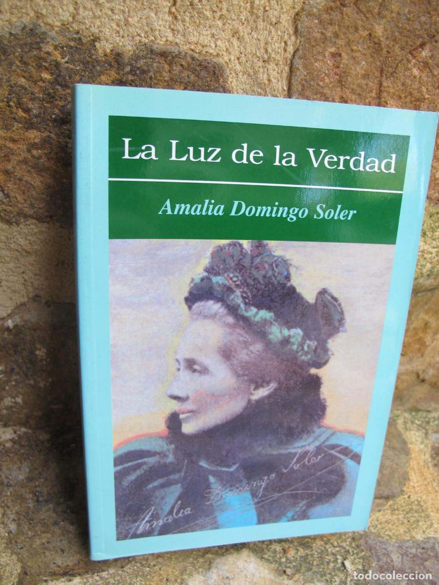 Libros: LA LUZ DE LA VERDAD. AMALIA DOMINGO SOLER - Foto 1