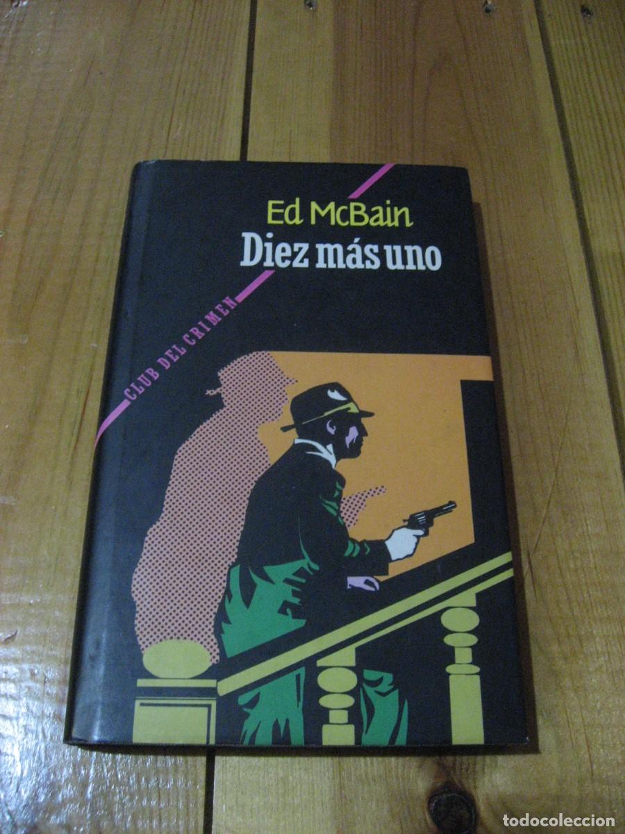 Libros: DIEZ M&Aacute;S UNO - Ed McBain - Foto 1