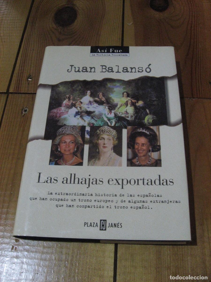 Libros: LAS ALHAJAS EXPORTADAS - Juan Balans&oacute; - Foto 1