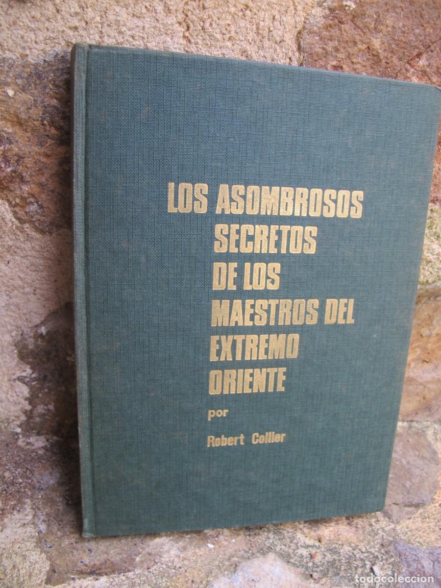 Libri di seconda mano: LOS ASOMBROSOS SECRETOS DE LOS MAESTROS DEL EXTREMO ORIENTE. ROBERT COLLIER