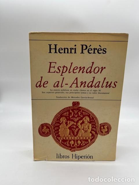 Libri di seconda mano: P&Eacute;R&Egrave;S, Henri. - Esplendor de al-Andalus.