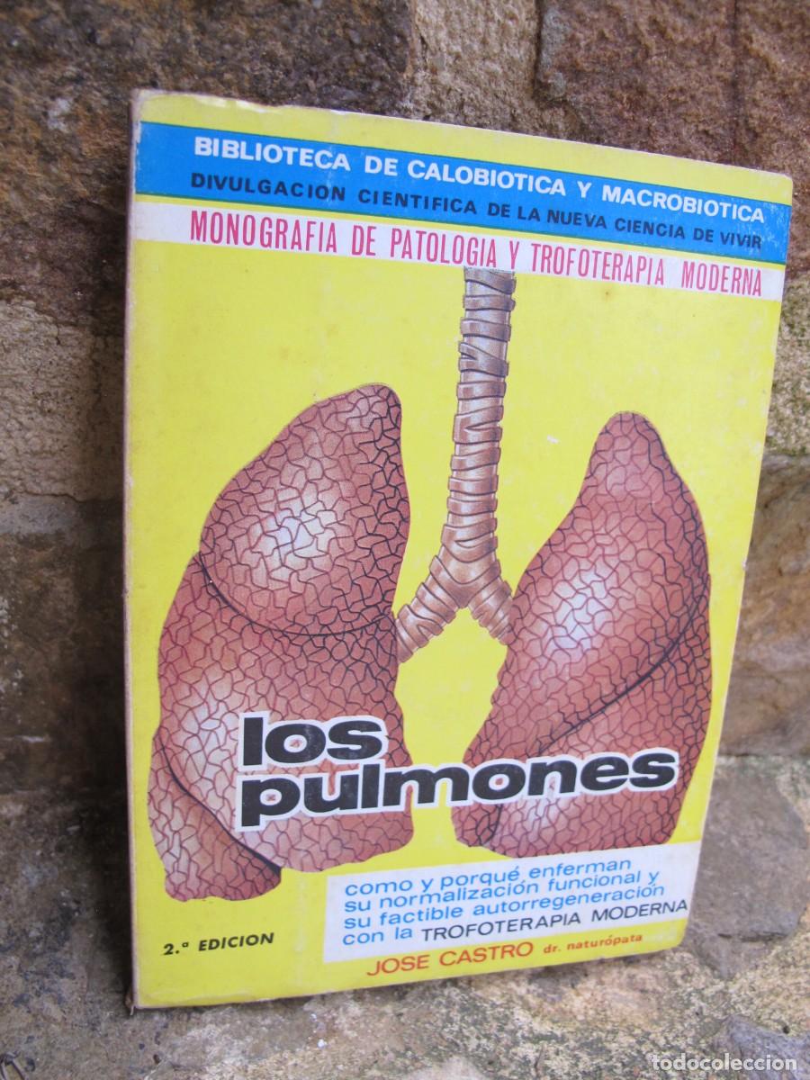 Libros: LOS PULMONES. JOSE CASTRO. COMO Y POQUE ENFERMAN - Foto 1