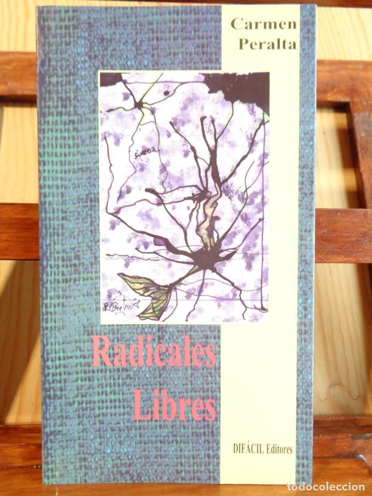 Libros: RADICALES LIBRES - CARMEN PERALTA - Foto 1
